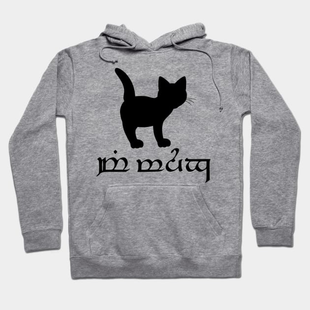 I'm A Cat (Sindarin) Hoodie by dikleyt